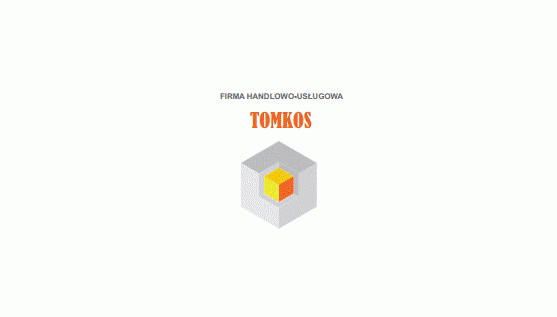 Firma Handlowo - Usługowa "TOMKOS" Waldemar Tomkowski