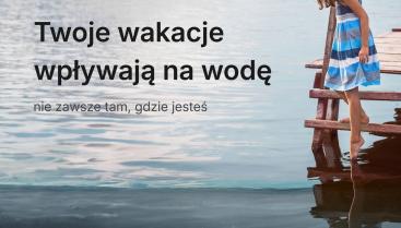 Twoje wakacje wpływają na wodę