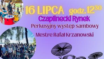 Finał warsztatów sambowych na czaplineckim rynku