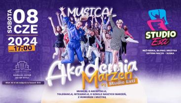 Musical "AKADEMIA MARZEŃ" Studio Esti