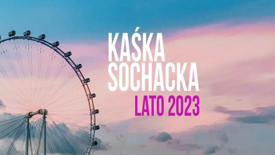 Plakat informacyjny - Kaśka Sochacka Lato 2023.