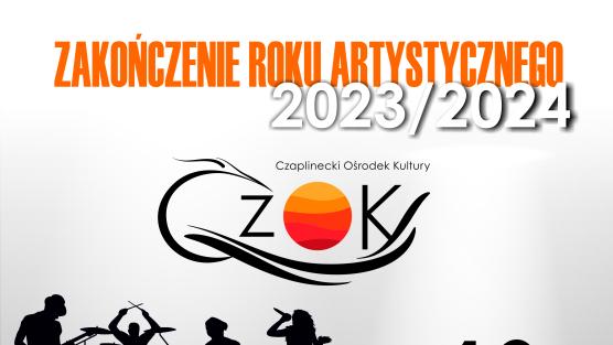 Plakat-Zakończenie roku atrystycznego w CZOK-u