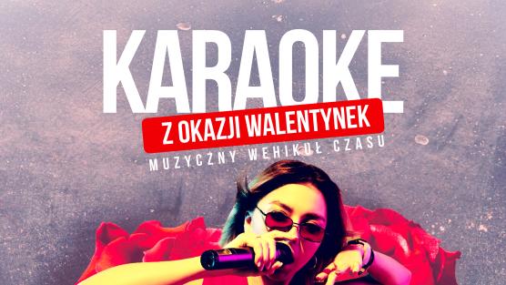 "Muzyczny wehikuł czasu" - karaoke
