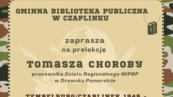 Prelekcja: Tempelburg/Czaplinek 1945 – zdobycie miasta