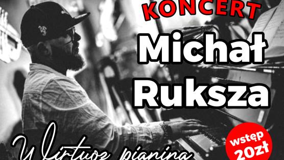Koncert Michała Rukszy