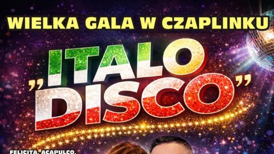 Wielka Gala " ITALO DISCO" w Czaplinku