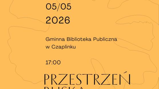 Przestrzeń bliska. Opowieść o przeszłości i krajobrazie powiatu drawskiego dla osób ciekawych świata