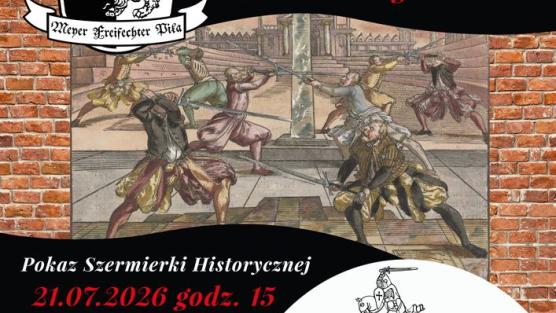Warsztaty Szermierki Historycznej oraz Pokaz Szermierki Historycznej