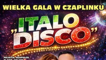 Wielka Gala " ITALO DISCO" w Czaplinku