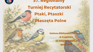 57. Turniej Recytatorski "Ptaki, Ptaszki i Ptaszęta Polne"