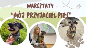 "Mój Przyjaciel Pies"  - warsztaty autorskie z Martą Maj