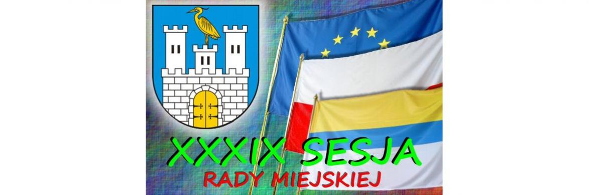 XXXIX Sesja Rady Miejskiej w Czaplinku