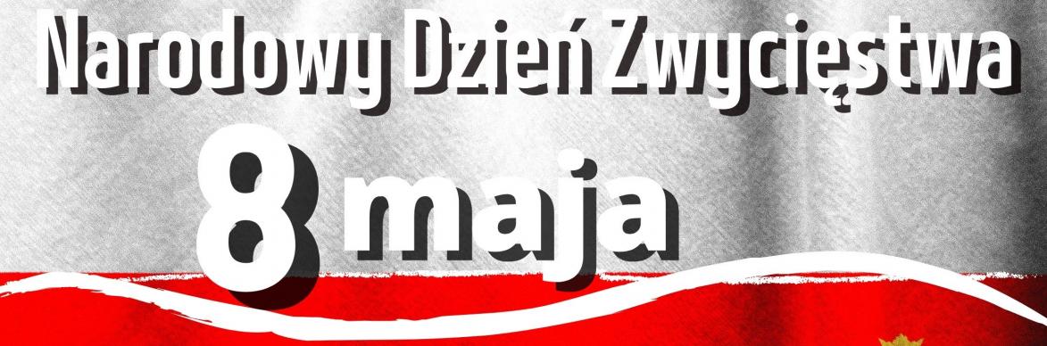Plakat informacyjny-Narodowy Dzień Zwycięstwa