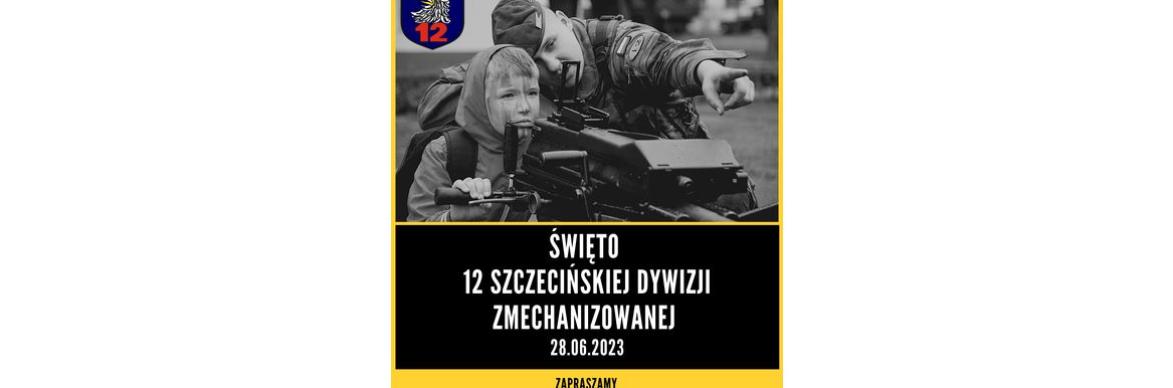 Święto 12 Szczecińskiej Dywizji Zmechanizowanej w Złocieńcu 
