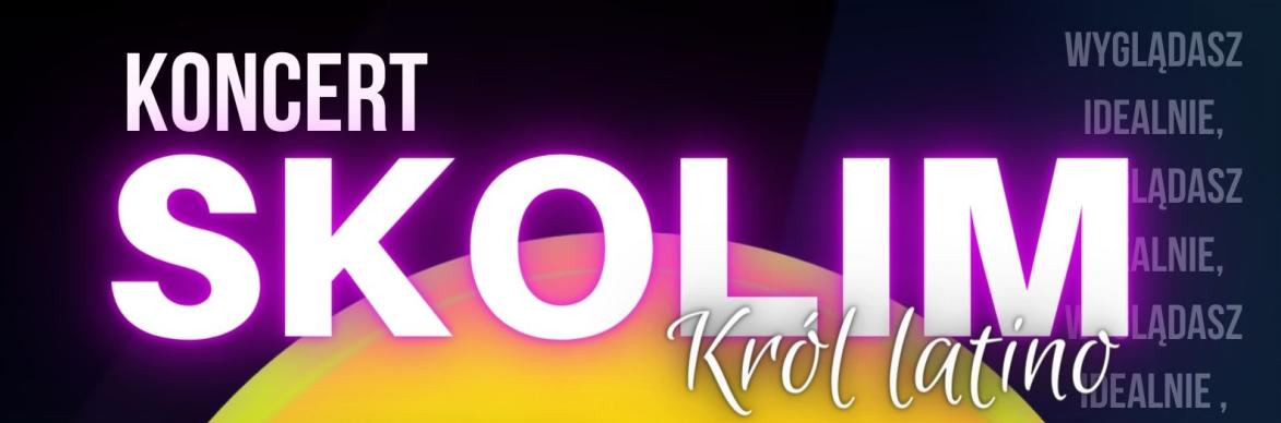 Plakat - SKOLIM "Król latino"