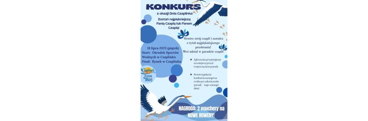 Najpiękniejsza Pani Czapla i Pan Czapla - konkurs z okazji Dni Czaplinka 2025