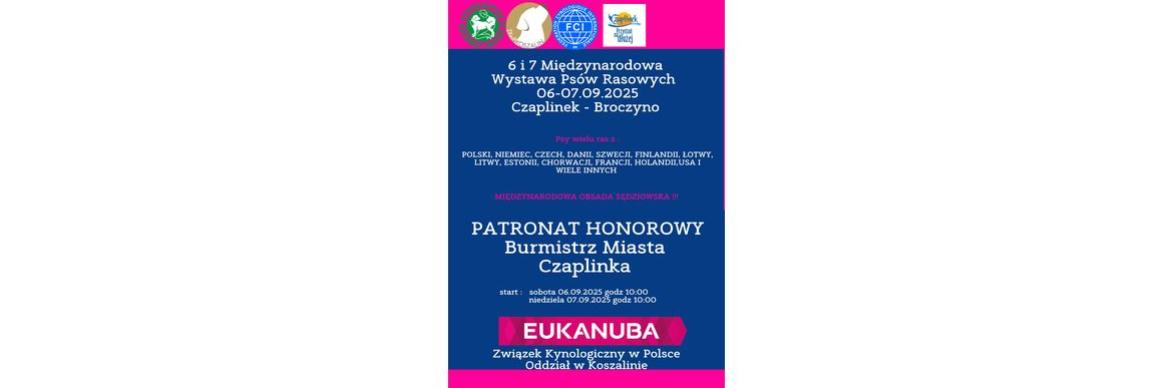 6. i 7. Międzynarodowa Wystawa Psów Rasowych w Czaplinku-Broczynie!