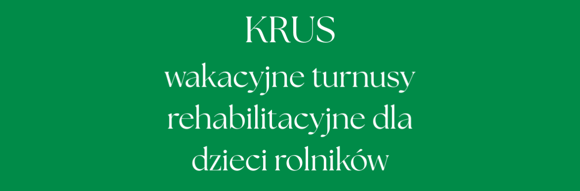 KRUS - wakacyjne turnusy rehabilitacyjne dla dzieci rolników