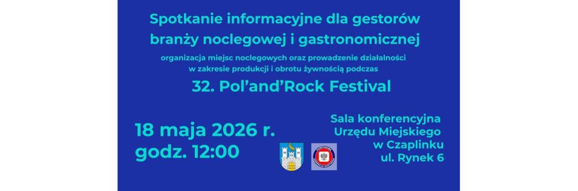  Spotkanie informacyjne dla gestorów branży noclegowej i gastronomicznej – organizacja miejsc noclegowych oraz prowadzenie działalności w zakresie produkcji i obrotu żywnością podczas 32. Pol’and’Rock Festival