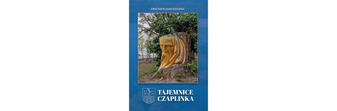 "Tajemnice Czaplinka”