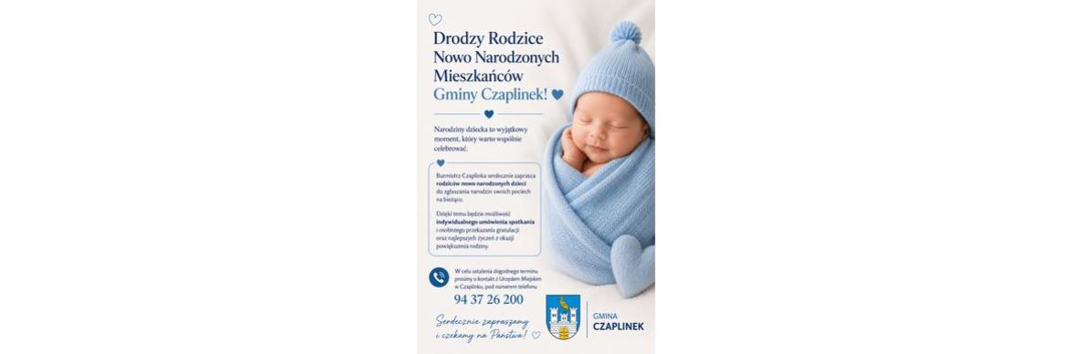 Drodzy Rodzice Nowo Narodzonych Mieszkańców Gminy Czaplinek