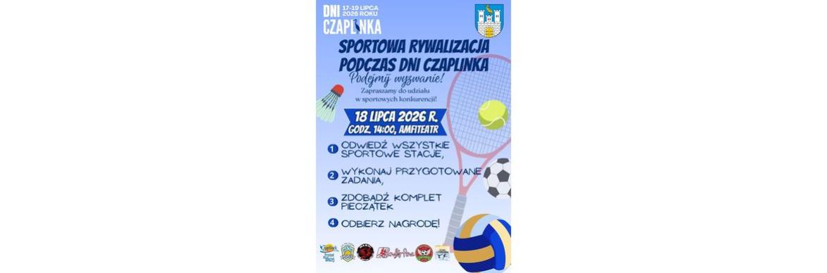 SPORTOWA RYWALIZACJA PODCZAS DNI CZAPLINKA 