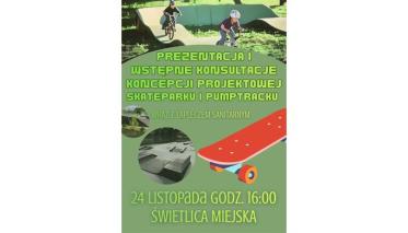  prezentację i wstępne konsultacje koncepcji projektowej skateparku i pumptracku!
