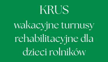 KRUS - wakacyjne turnusy rehabilitacyjne dla dzieci rolników