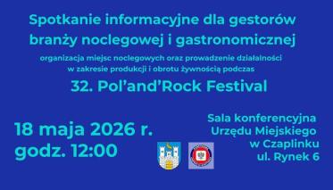  Spotkanie informacyjne dla gestorów branży noclegowej i gastronomicznej – organizacja miejsc noclegowych oraz prowadzenie działalności w zakresie produkcji i obrotu żywnością podczas 32. Pol’and’Rock Festival