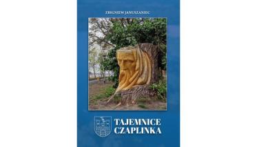 "Tajemnice Czaplinka”